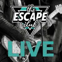 The Escape Club - The Escape Club Live