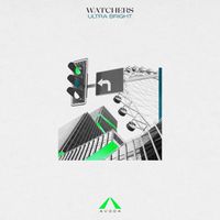 Watchers - Ultra Bright