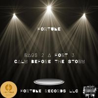 Fortune - Rag$ 2 A Fort 3 : Calm Before The Storm (Explicit)