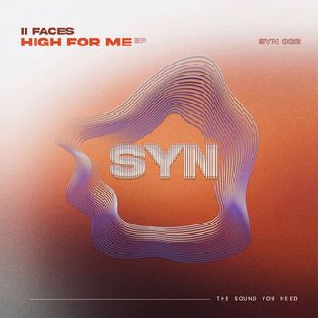 II Faces - High for me