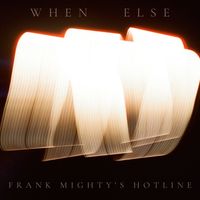 Frank Mighty - When Else