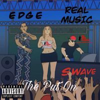 EDGE - The Put On (Explicit)