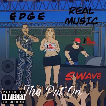 EDGE - The Put On (Explicit)