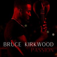 Bruce Kirkwood - Passion