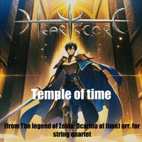 Heartscore - Temple of Time Arr. for String Quartet (From the Legend of Zelda: Ocarina of Time)