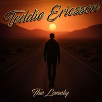 Teddie Ericsson - The Lonely