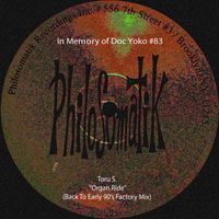 Toru S. - In Memory of DOC YOKO #83 : Organ Ride (Back to Early 90's Factory Mix)