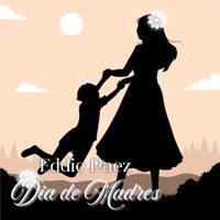 Eddie Páez - Dia de Madres