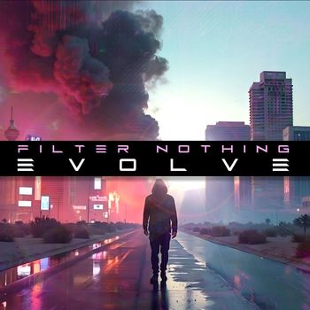 Filter Nothing - Evolve (Explicit)