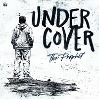 The Prophet - Undercover (2K15)