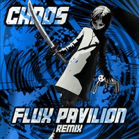 MUST DIE! - CHAOS (Flux Pavilion Remix)