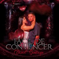 David Santiago - Facil de Convencer