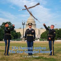US Navy Band - USA National Anthem - "The Star-Spangled Banner"