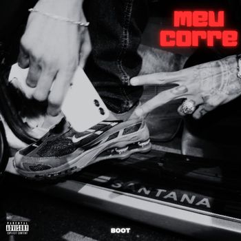 Boot - Meu Corre (Explicit)