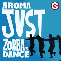 Aroma - Just (Zorba's Dance)