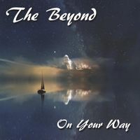 The Beyond - On Your Way