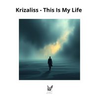 Krizaliss - This Is My Life