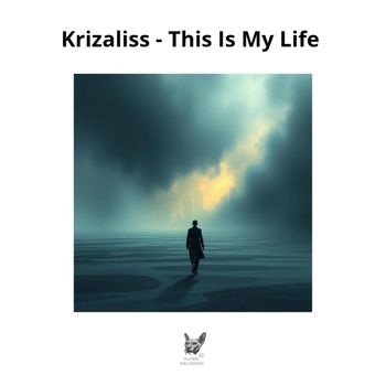 Krizaliss - This Is My Life