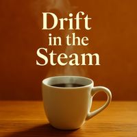 sora - Drift in the Steam