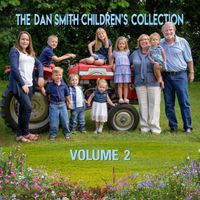 Dan Smith - The Dan Smith Children's Collection Volume 2