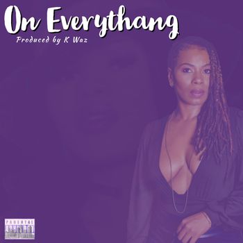 Ms. Toi - On Everythang (Explicit)