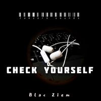 Blac - Check yourself