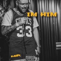 MATTE - IM HIM (Explicit)