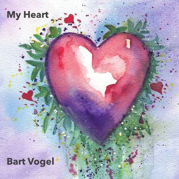 Bart Vogel - My Heart