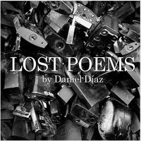 Daniel Diaz - Lost Poems