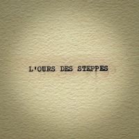 Puzzle - L'OURS DES STEPPES 