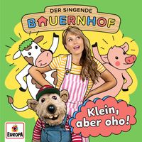Der singende Bauernhof - Klein, aber oho!