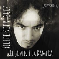Felipe Rodriguez - El Joven Y La Ramera (Proverbios 7)