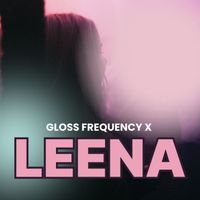 Leena - Gloss Frequency x