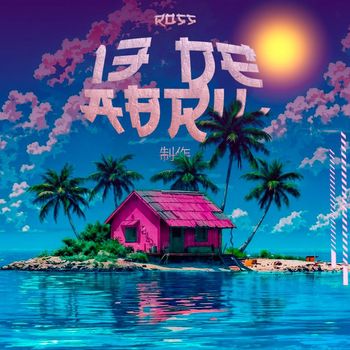 Ross - 13 de Abril