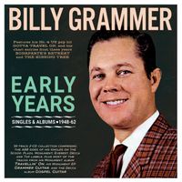 Billy Grammer - Early Years: Singles & Albums 1948-62