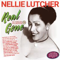 Nellie Lutcher - Real Gone: The Singles Collection 1947-56