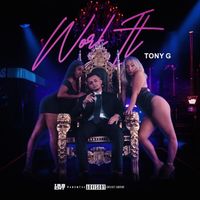 Tony G - Work It (Explicit)