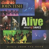John Tesh - Alive: Music & Dance (Live)