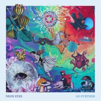 Neon Eyes - Go Further