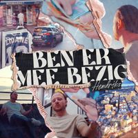 Hendriks - Ben er mee bezig (Explicit)