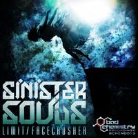 Sinister Souls - Limit / Facecrusher