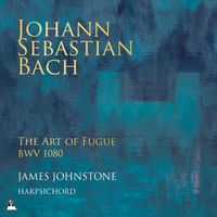 James Johnstone - J.S. Bach: The Art of Fugue, BWV 1080