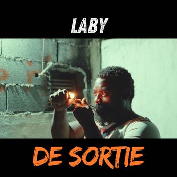 Laby - DE SORTIE (Explicit)