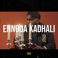 Lila - Ennoda Kadhali