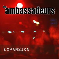 Les Ambassadeurs - Expansion (Explicit)