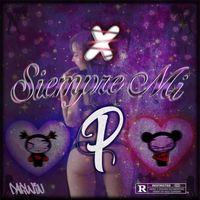 Darwin - X siempre mi P (Explicit)