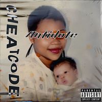 Antidote - Cheatcode (Explicit)