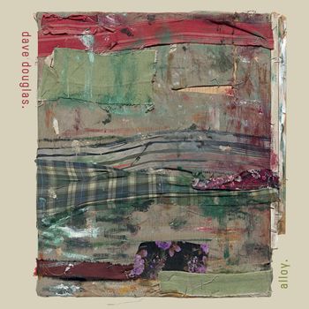 Dave Douglas - Alloy