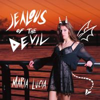 maria lucia - jealous of the devil