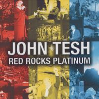 John Tesh - Red Rocks Platinum